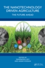 Image for The Nanotechnology Driven Agriculture: The Future Ahead