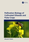 Image for Pollination biology of cultivated oil seeds and pulse crops