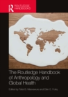 Image for Routledge handbook of anthropology and global health