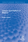 Image for Labour and Politics in Nigeria
