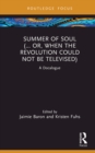 Image for Summer of Soul (...Or, When the Revolution Could Not Be Televised): A Docalogue
