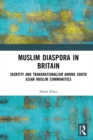 Image for Muslim diaspora in Britain: identity and transnationalism among South Asian Muslim communities