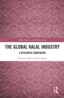 Image for The Global Halal Industry: A Research Companion