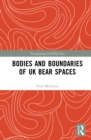 Image for Bodies and boundaries of UK bear spaces