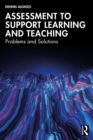 Image for Assessment to support learning and teaching: problems and solutions