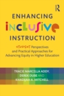Image for Enhancing Inclusive Instruction: Student Perspectives and Practical Approaches for Advancing Equity in Higher Education