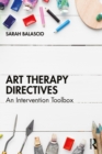 Image for Art therapy directives: an intervention toolbox