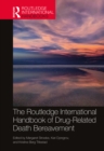 Image for The Routledge International Handbook of Drug-Related Death Bereavement