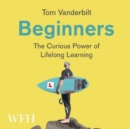 Image for Beginners: The Curious Power of Lifelong Learning