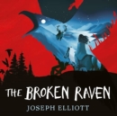 Image for The Broken Raven : Shadow Skye book 2