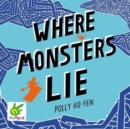 Image for Where Monsters Lie