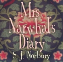 Image for Mrs Narwhal&#39;s Diary