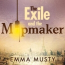 Image for The Exile and the Mapmaker