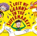 Image for I Lost My Granny in the Supermarket