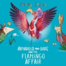 Image for Armadillo and Hare and the Flamingo Affair