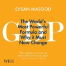 Image for GDP : The World&#39;s Most Powerful Formula and Why it Must Now Change