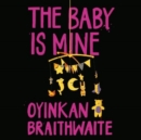 Image for The Baby is Mine