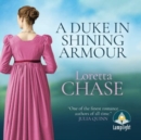 Image for A Duke in Shining Armour : Difficult Dukes Book 1