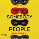 Image for The Somebody People : The Resonant Duology, Book 2