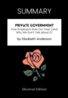 Image for SUMMARY - Private Government: How Employers Rule Our Lives (And Why We Don&#39;t Talk About It) By Elizabeth Anderson