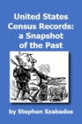 Image for United States Census Records: A Snapshot of the Past