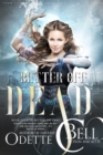 Image for Better Off Dead Book Four