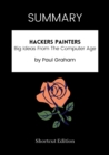 Image for SUMMARY: Hackers Painters: Big Ideas From The Computer Age By Paul Graham