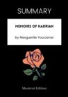 Image for SUMMARY: Memoirs of Hadrian by Marguerite Yourcenar