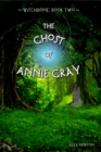 Image for Witchbone Book Two: The Ghost of Annie Gray
