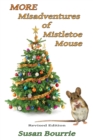 Image for More Misadventures of Mistletoe Mouse