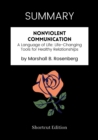 Image for SUMMARY: Nonviolent Communication: A Language Of Life Life-Changing Tools For Healthy Relationships By Marshall B. Rosenberg
