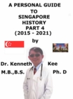 Image for Personal Guide to Singapore History Part 4 (2015-2020)