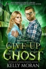 Image for Give Up the Ghost (Phantoms Book 2)