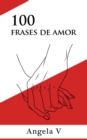 Image for 100 Frases De Amor
