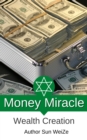 Image for Money Miracle Wealth Creation