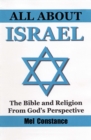Image for All About Israel: The Bible and Religion From God&#39;s Perspective