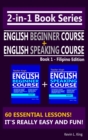 Image for 2-In-1 Book Series: Teacher King&#39;s English Beginner Course Book 1 &amp; English Speaking Course Book 1 - Filipino Edition