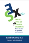 Image for Sex Lives of College Students: Three Decades of Attitudes and Behaviors