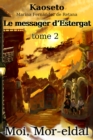 Image for Le Messager d&#39;Estergat (Moi, Mor-Eldal, Tome 2)