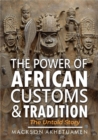 Image for Power of African Customs and Tradition