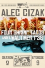 Image for Four Shrimp Tacos and a Walther P38
