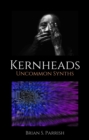 Image for Kernheads: Uncommon Synths