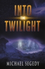 Image for Into the Twilight