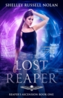 Image for Lost Reaper (Reaper&#39;s Ascension Book One)