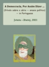 Image for Democracia, Por Assim Dizer ... (Frivolo Sobre O Serio - Ensaio Politico) - In Portuguese
