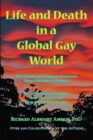 Image for Life and Death in a Global Gay World True Stories and In-Person Interviews from a Hundred Countries