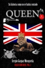 Image for Queen. Su Historia Como No Se Habia Contado