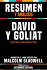 Image for Resumen Y Analisis: David Y Goliat (David And Goliath) - Basado En El Libro Escrito Por Malcolm Gladwell
