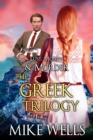 Image for Greek Trilogy Boxed Set (Lust, Money &amp; Murder #10, 11 &amp; 12)