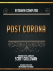 Image for Resumen Completo: Post Corona - Basado En El Libro De Scott Galloway